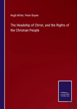 Bertrand.pt - The Headship Of Christ, And The Rights Of The Christian People