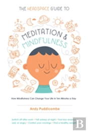 The Headspace Guide To Meditation And Mindfulness