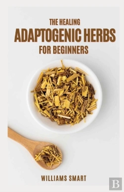 Bertrand.pt - The Healing Adaptogenic Herbs For Beginners