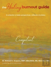 The Healing Burnout Guide: A Collection