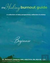 The Healing Burnout Guide
