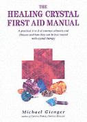 The Healing Crystals First Aid Manual