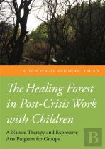 The Healing Forest In Post-Crisis Work With Children