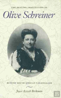 Bertrand.pt - The Healing Imagination Of Olive Schreiner