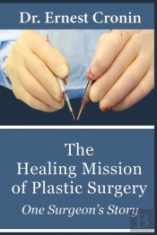 The Healing Mission Of Plastic Surgery