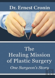 The Healing Mission Of Plastic Surgery