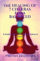 The Healing Of 7 Chakras For A Balanced Life