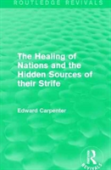 The Healing Of Nations And The Hidden Sources Of Their Strife
