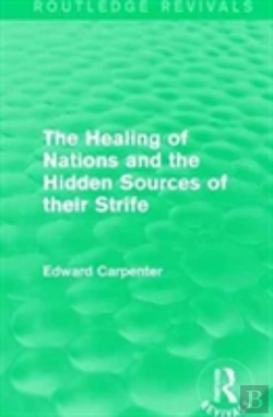 Bertrand.pt - The Healing Of Nations And The Hidden Sources Of Their Strife