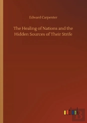 The Healing Of Nations And The Hidden Sources Of Their Strife