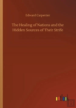 Bertrand.pt - The Healing Of Nations And The Hidden Sources Of Their Strife