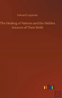 Bertrand.pt - The Healing Of Nations And The Hidden Sources Of Their Strife