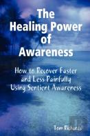 The Healing Power Of Awareness