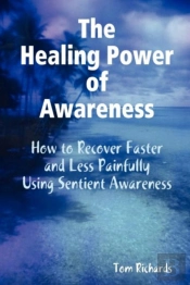 The Healing Power Of Awareness