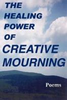 The Healing Power Of Creative Mourning