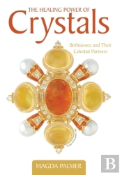 The Healing Power Of Crystals