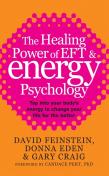 The Healing Power Of Eft And Energy Psychology