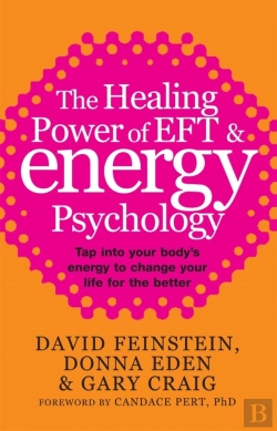 Bertrand.pt - The Healing Power Of Eft And Energy Psychology