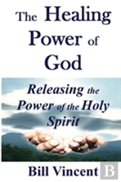 The Healing Power Of God
