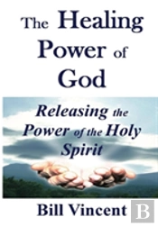 The Healing Power Of God