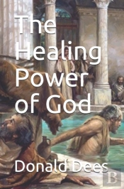 The Healing Power Of God