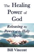 The Healing Power Of God