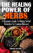 The Healing Power Of Herbs