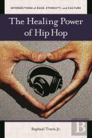 The Healing Power Of Hip Hop