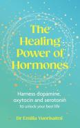 The Healing Power Of Hormones