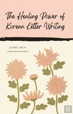 Bertrand.pt - The Healing Power Of Korean Letter Writing