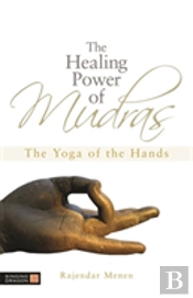The Healing Power Of Mudras