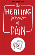 The Healing Power Of Pain