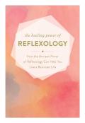 The Healing Power Of Reflexology