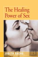 The Healing Power Of Sex