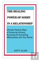 The Healing Power Of Sorry In A Relationship
