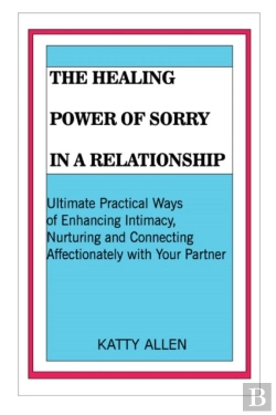 Bertrand.pt - The Healing Power Of Sorry In A Relationship