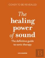 The Healing Power Of Sound