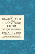 The Healing Power Of Your Subconscious Mind