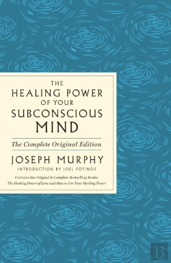 Bertrand.pt - The Healing Power Of Your Subconscious Mind