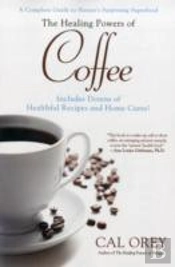 The Healing Powers Of Coffee