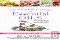 The Healing Powers Of Essential Oils