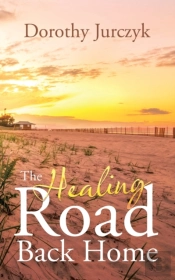 The Healing Road Back Home