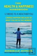 The Health And Happiness Handbook