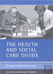 The Health And Social Care Divide