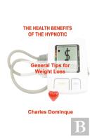 The Health Benefits Of The Hypnotic Gastric