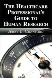 The Health Care Professional'S Guide To Human Research