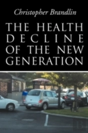 The Health Decline Of The New Generation