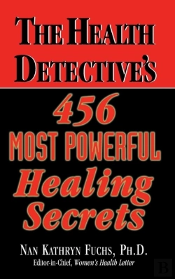 Bertrand.pt - The Health Detective'S 456 Most Powerful Healing Secrets