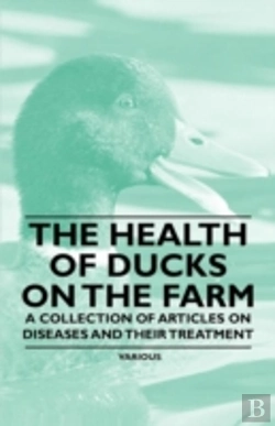 Bertrand.pt - The Health Of Ducks On The Farm A Collection Of Articles On Diseases And Their Treatment