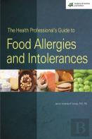 The Health Professional'S Guide To Food Allergies And Intolerances